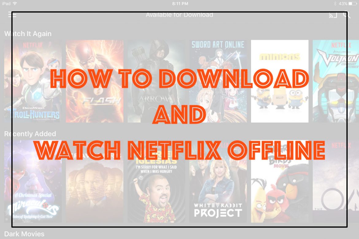 download netflix movies to watch offline free